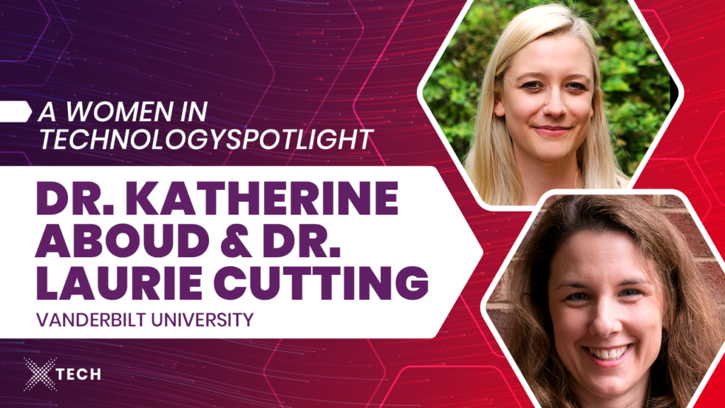 Dr. Katherine Aboud & Dr. Laurie Cutting