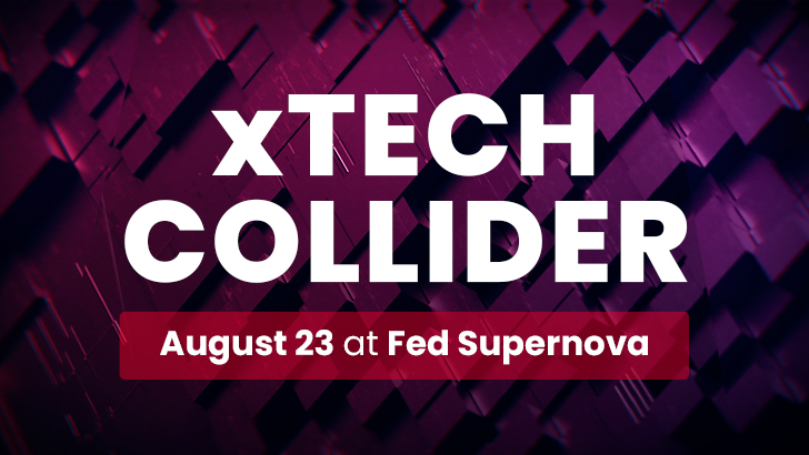 xTech Collider August 23 at Fed Supernova